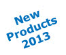 New
Products
2013